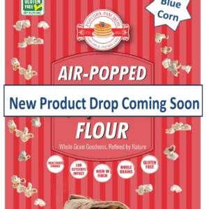Air-Popped Flour (Blue Corn) - Coming Soon